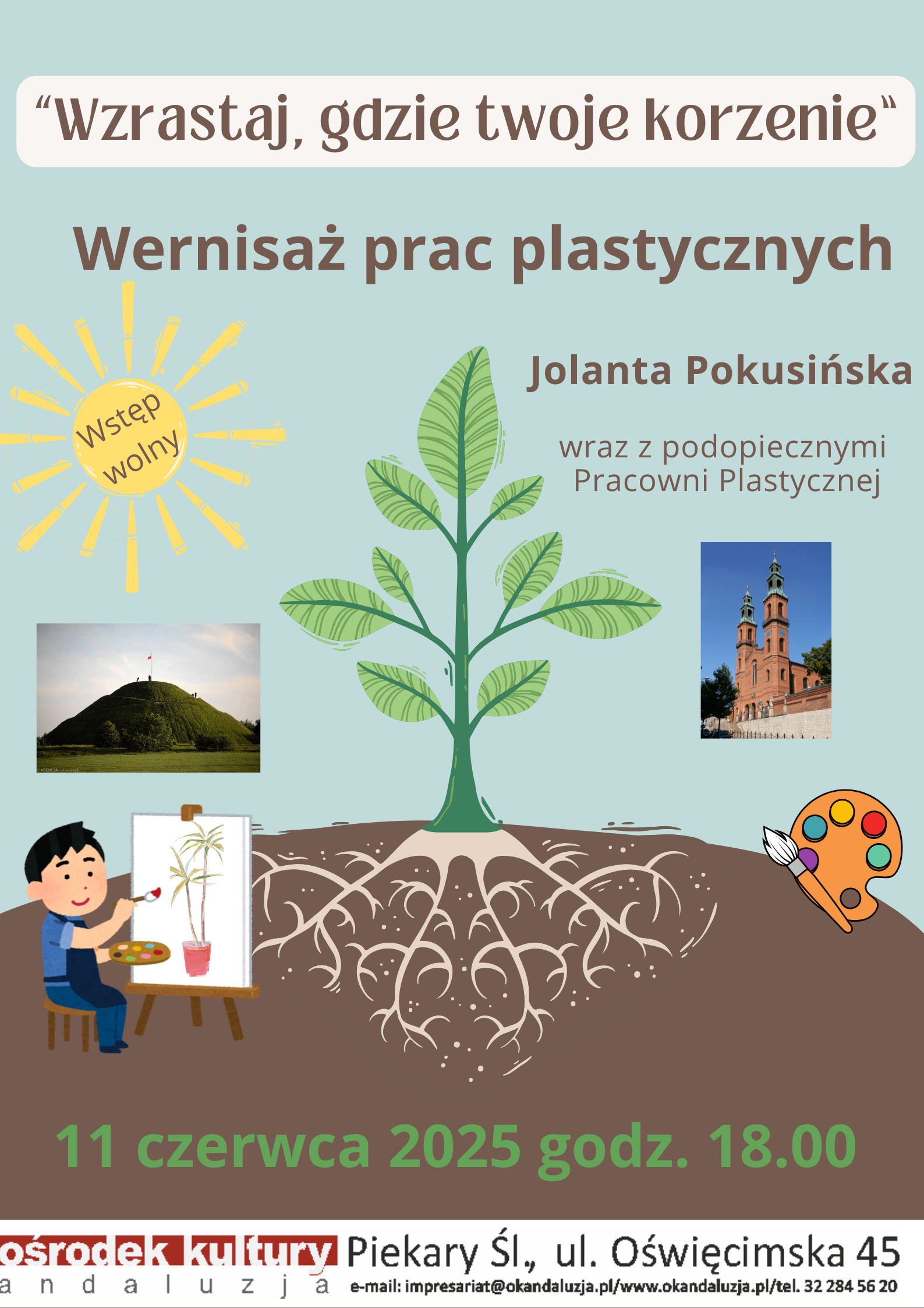 Wzrastaj, gdzie Twoje korzenie!